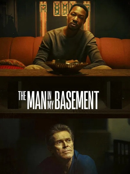 فيلم The Man in My Basement 2025 مترجم