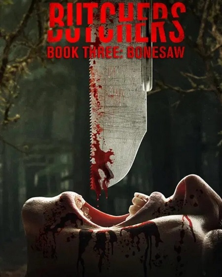 فيلم Butchers Book 3 Bonesaw 2024 مترجم