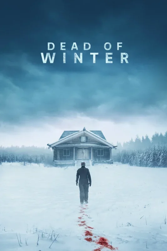 فيلم Dead Of Winter 2025 مترجم
