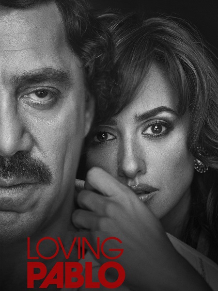 فيلم Loving Pablo 2017 مترجم