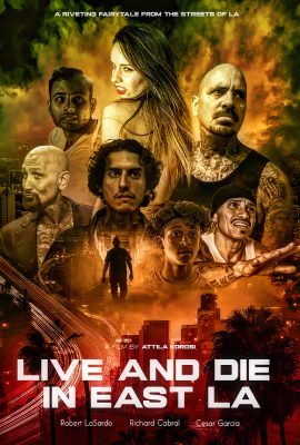 فيلم Live and Die in East LA 2023 مترجم